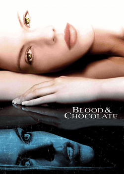 Blood & Chocolate Poster