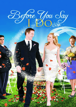 Before You Say I Do Poster