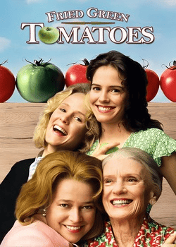 Fried Green Tomatoes Poster